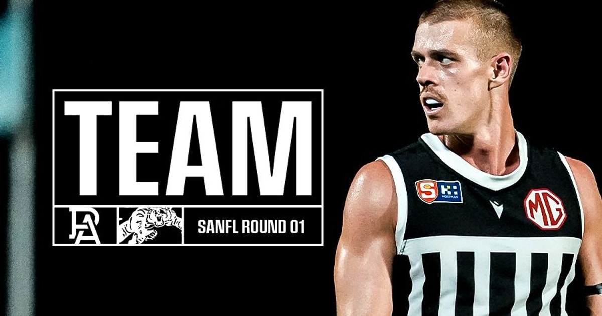 Selection: Port Adelaide set for SANFL season opener